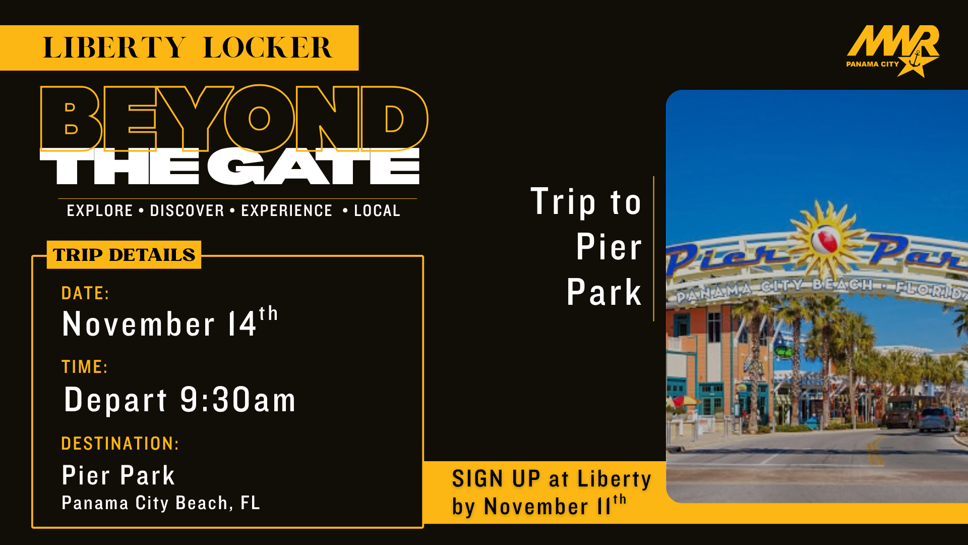 NSA Panam City MWR Liberty Locker promoting Beyond the Gate trip series featuring a trip to Pier Park.