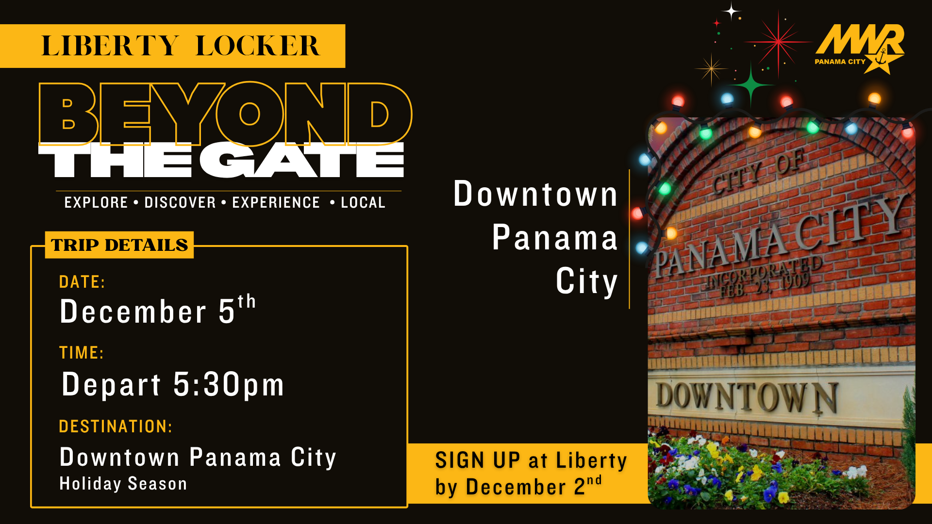 NSA Panam City MWR Liberty Locker promoting Beyond the Gate trip series featuring a trip to downtown Panama City for holiday season.