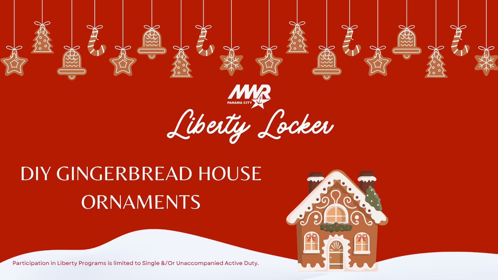 NSA Panama City MWR Liberty Locker promoting gingerbread house ornaments.